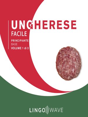 cover image of Ungherese Facile--Principiante base--Volume 1 di 3